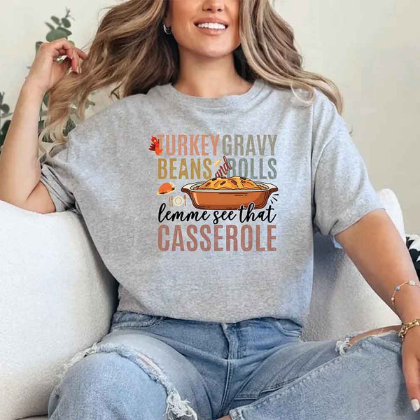 "Turkey Gravy Beans & Rolls Shirt with bold funny Thanksgiving text design, holiday casserole tee for Friendsgiving and family dinners."