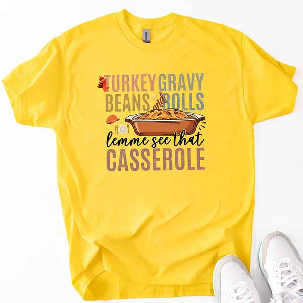 Turkey Gravy Beans & Rolls Shirt – Funny Thanksgiving Casserole Tee