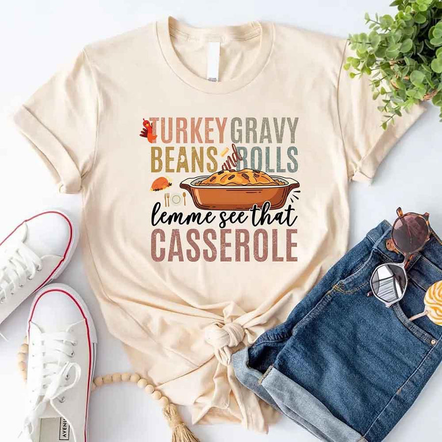 Turkey Gravy Beans & Rolls Shirt – Funny Thanksgiving Casserole Tee