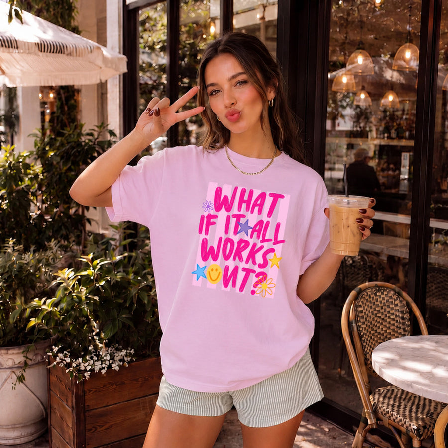 May include a What If It All Works Out Comfort Colors T-Shirt featuring an uplifting inspirational statement design.