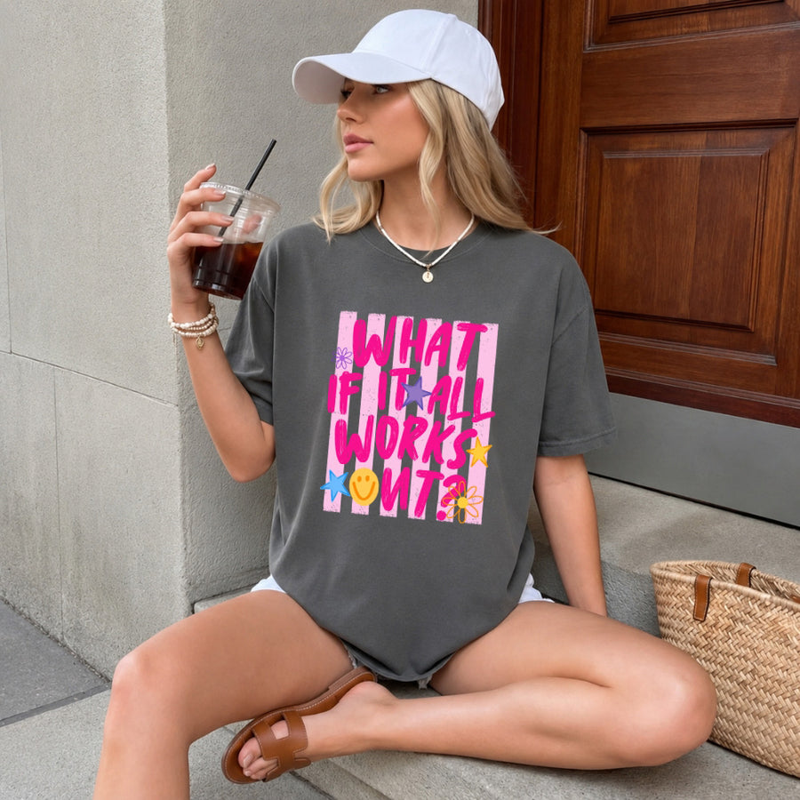 May include a What If It All Works Out Comfort Colors T-Shirt featuring an uplifting inspirational statement design.