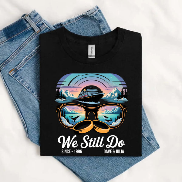 May include a personalized couple’s t-shirt with the phrase “Alaska Adventure We Still Do,” featuring travel-themed graphics, perfect for anniversaries and outdoor-loving partners.