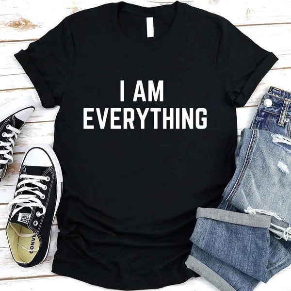 May include a couples t-shirt design featuring the phrase “I Have Everything I Need” and "I Am Everything|in clear, balanced lettering, often paired with a small heart or matching graphic that reflects love, gratitude, and partnership.