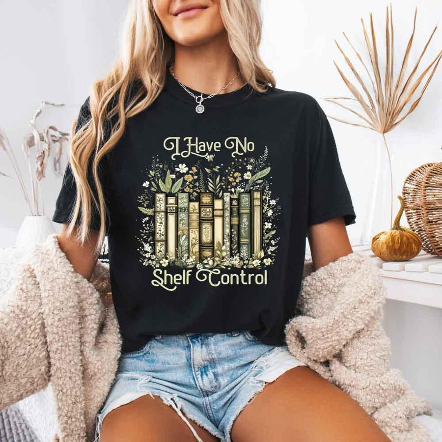 Comfort Colors I Have No Shelf Control – Funny Book Lover Tee