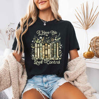 Comfort Colors I Have No Shelf Control – Funny Book Lover Tee