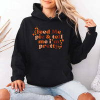 Sudadera con capucha de otoño "Aliméntame con pastel y dime que soy bonita"