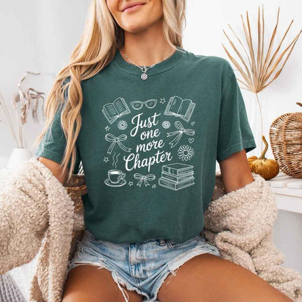 Just One More Chapter Comfort Colors Shirt - Book Lover Tee