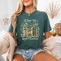 Comfort Colors I Have No Shelf Control – Funny Book Lover Tee