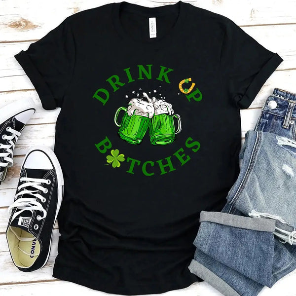 Cheers Fuckers, Drink Up Bitches Saint Paddy Couples T-Shirt