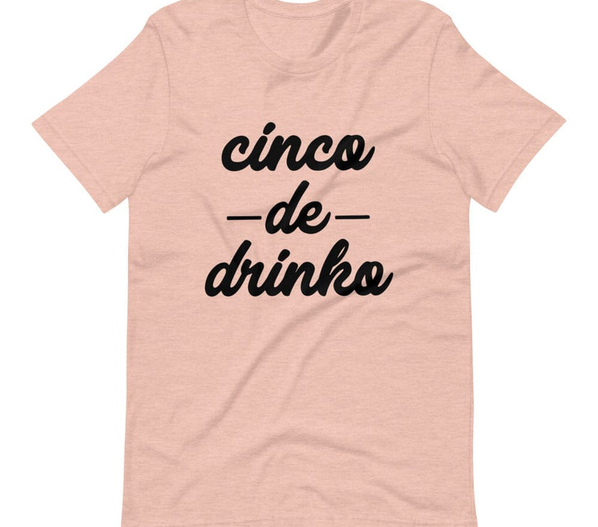 Cinco De Drinko Tee