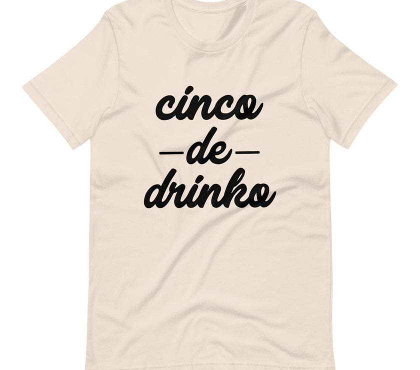 Cinco De Drinko Tee