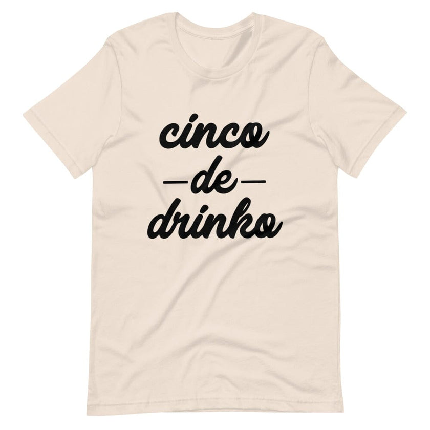 Cinco De Drinko Tee