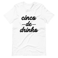 Cinco De Drinko Tee