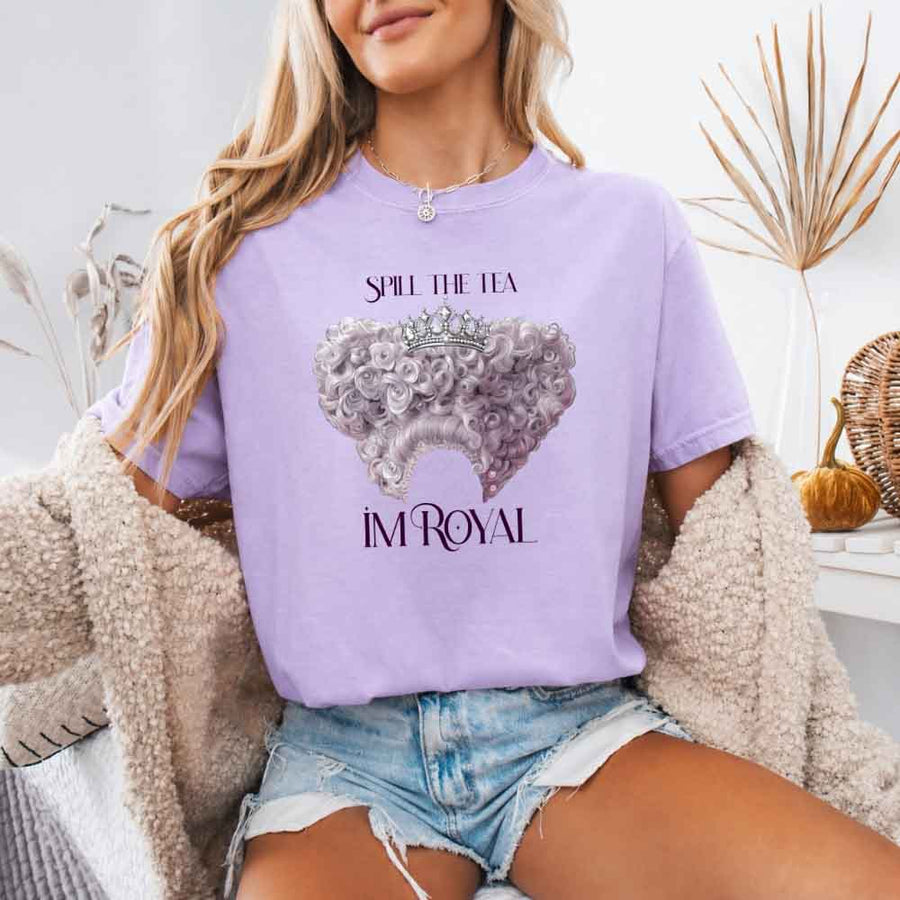 May include a person wearing a Orchid Comfort Colors Spill the Tea I’m Royal T-Shirt featuring regency gossip inspired graphic and relaxed fit.