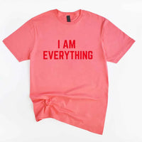 May include a couples t-shirt design featuring the phrase “I Have Everything I Need” and "I Am Everything|in clear, balanced lettering, often paired with a small heart or matching graphic that reflects love, gratitude, and partnership.