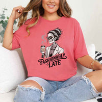 Fashionably Late Unisex Short Sleeve Tee – Funny Casual Graphic Shirt
