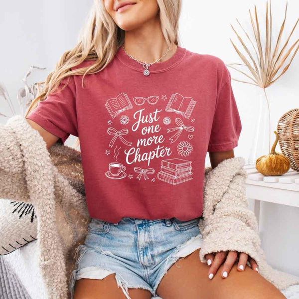 Just One More Chapter Comfort Colors Shirt - Book Lover Tee