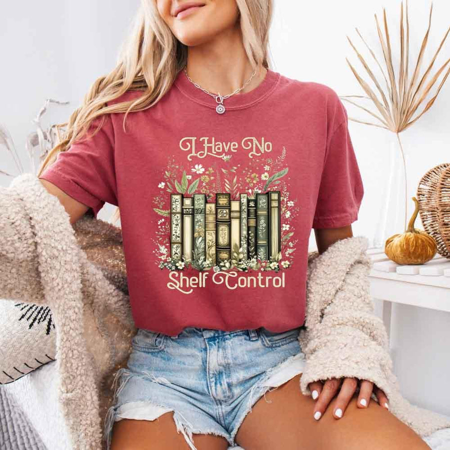 Comfort Colors I Have No Shelf Control – Funny Book Lover Tee