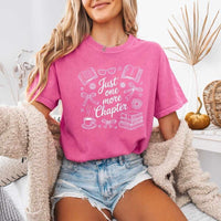 Just One More Chapter Comfort Colors Shirt - Book Lover Tee
