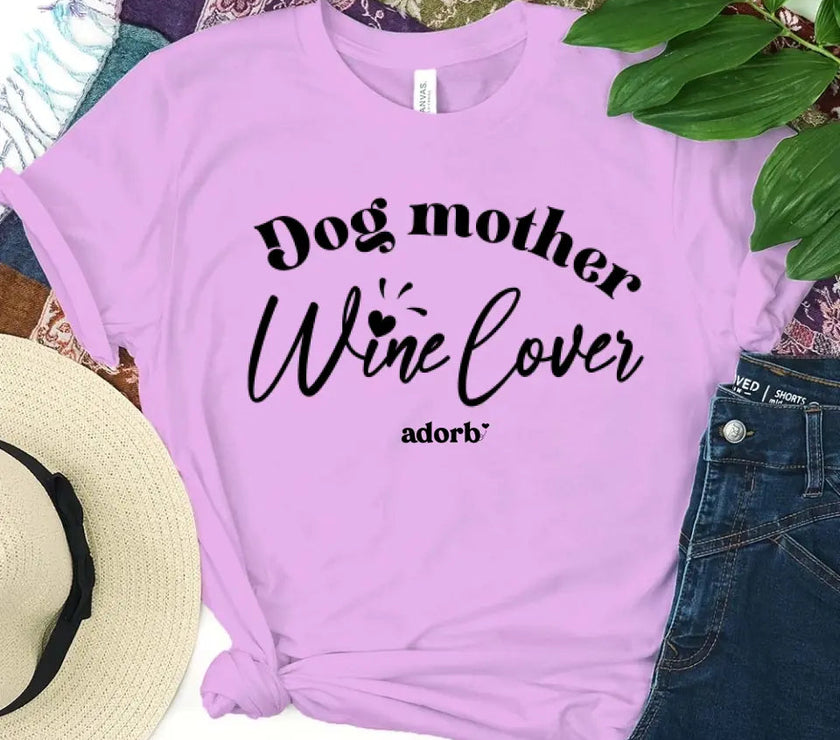 Customizer - Dog Mother Wine Lover T-shirt