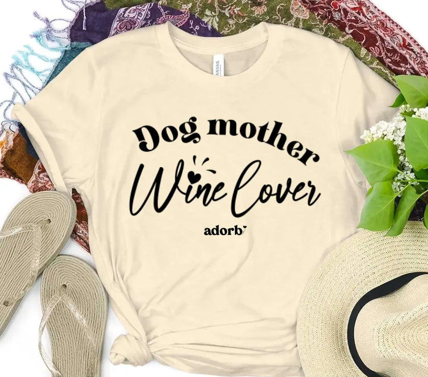 Customizer - Dog Mother Wine Lover T-shirt