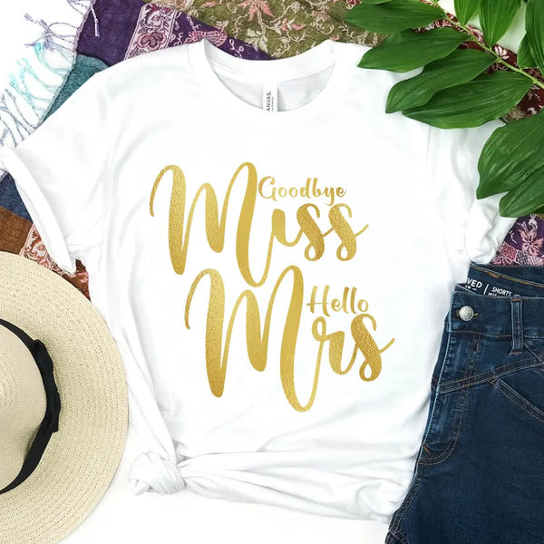 Customizer - Goodbye Miss Hello Mrs Golden Edition T-shirt