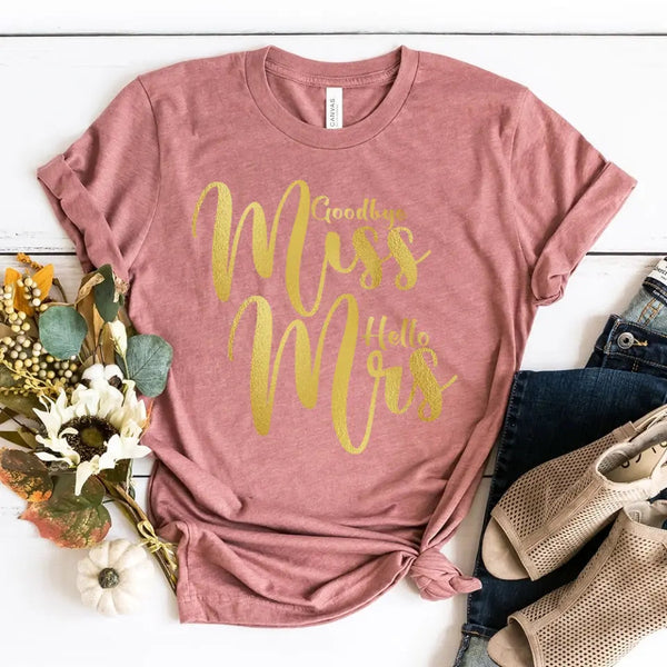 Customizer - Goodbye Miss Hello Mrs Golden Edition T-shirt