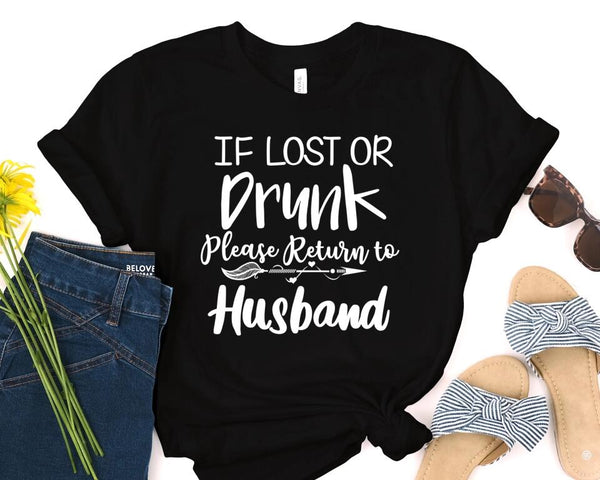 Customizer - If Lost Or Drunk Please Return To Husband Tee