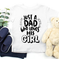 Customizer - Just A Dad Who Loves His Girl Tee