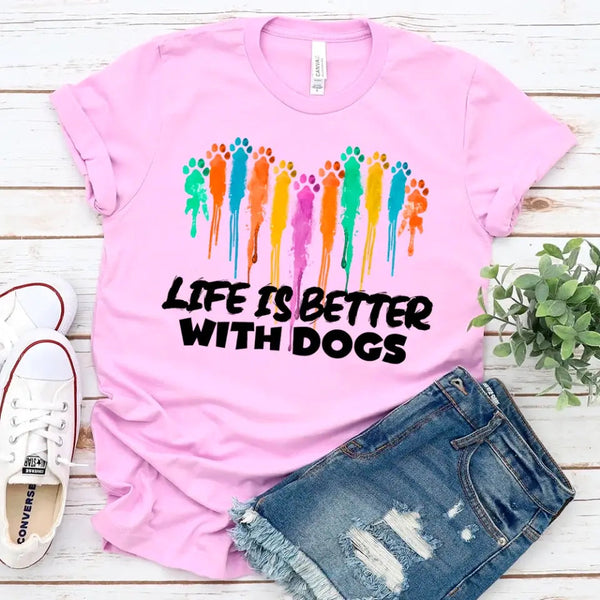 Customizer - Life Is Better With Dogs For Dog Lovers Unisex Tee