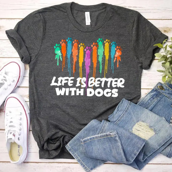 Customizer - Life Is Better With Dogs For Dog Lovers Unisex Tee