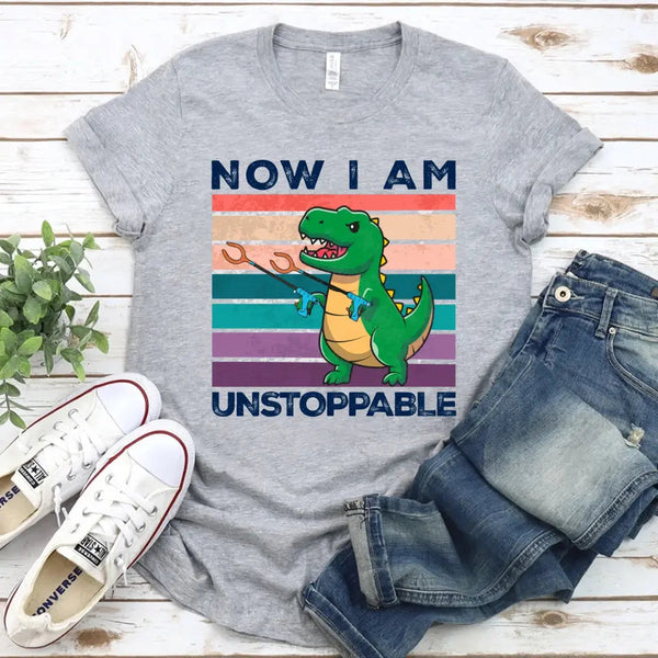 Customizer - T Rex Now I Am Unstoppable Funny Tee