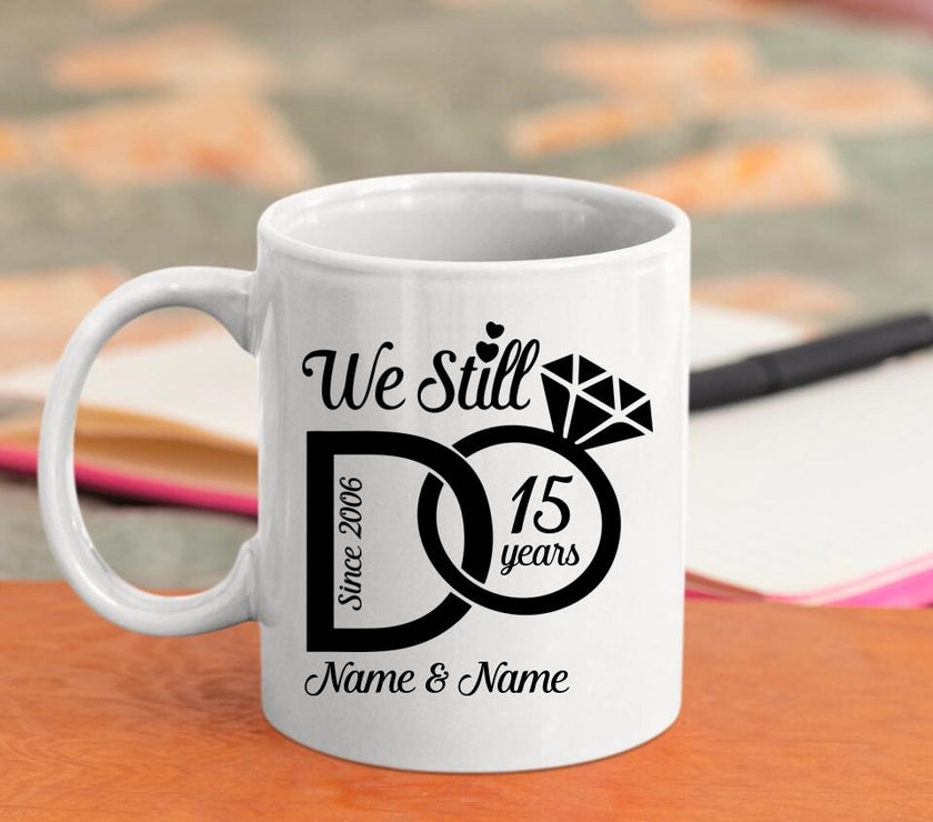 Customizer - We Still Do Personalized Mug 11oz