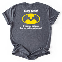 May include a Gay Test Funny Statement T-Shirt featuring a humorous slogan design, ideal for fans of funny graphic tees, playful statements, and casual novelty apparel.