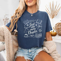 Just One More Chapter Comfort Colors Shirt - Book Lover Tee