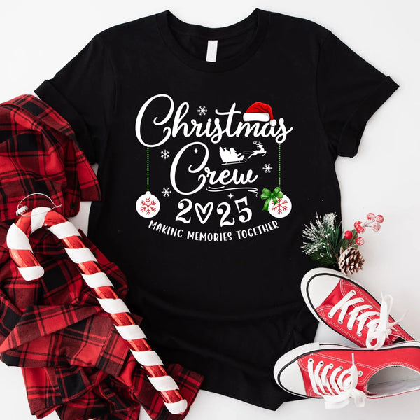 May include matching family Christmas T-shirts with “Family Christmas Crew 2025 – Making Memories Together” festive text and holiday graphics.
