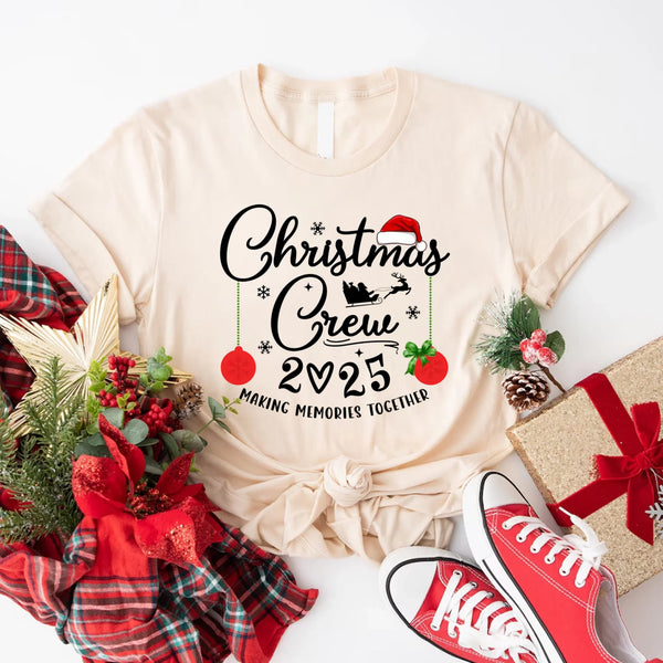 May include matching family Christmas T-shirts with “Family Christmas Crew 2025 – Making Memories Together” festive text and holiday graphics.