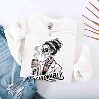 May include a long sleeve shirt featuring the phrase “Fashionably Late” in a stylish, modern font.