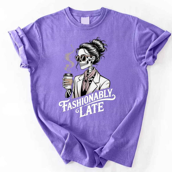 Comfort Colors Fashionably Late Short Sleeve Tees