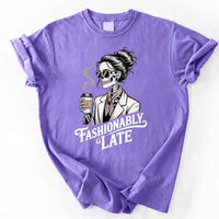 Comfort Colors Fashionably Late Short Sleeve Tees