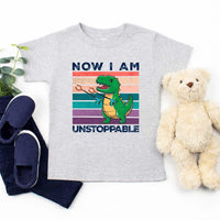 Funny Shirt - T Rex Now I Am Unstoppable Tee