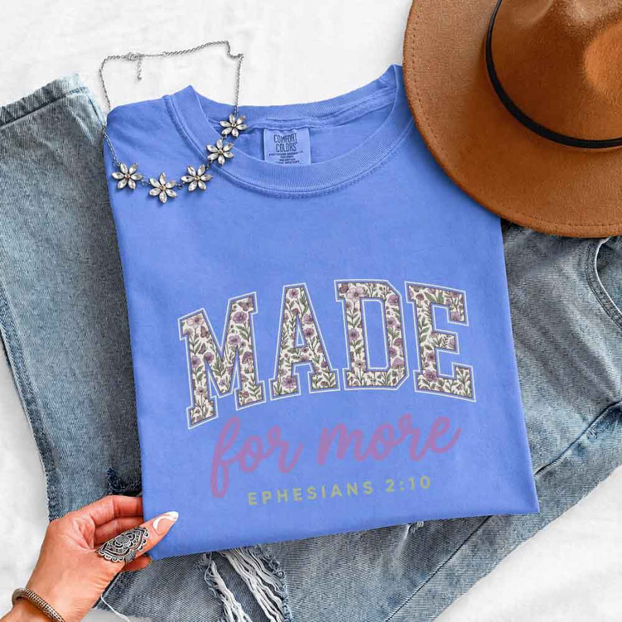 Made For More Comfort Colors - Religious Encouragement Graphic Tee