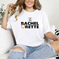 May include White fun and trendy Bachelorette party t shirt with stylish slogans vibrant colors bridal squad outfit perfect for girls night out celebration!