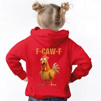 May include a kids’ unisex hoodie featuring a bold “F-Caw-F” chicken graphic printed on the back of a soft cotton-blend fabric.