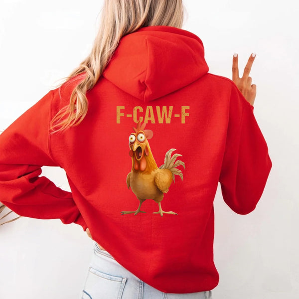May include a cartoon-style rooster yelling “F-Caw-F!” on a unisex hoodie, shown in back views with vivid colors.