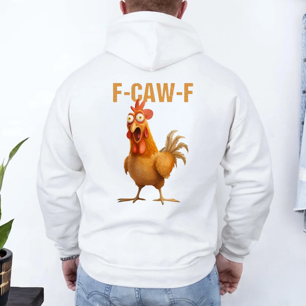 May include a cartoon-style rooster yelling “F-Caw-F!” on a unisex hoodie, shown in back views with vivid colors.