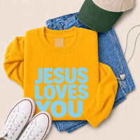Jesus Loves You Sweatshirt - Religious Message Sweatshirt