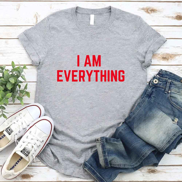 May include a couples t-shirt design featuring the phrase “I Have Everything I Need” and "I Am Everything|in clear, balanced lettering, often paired with a small heart or matching graphic that reflects love, gratitude, and partnership.