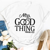 He Who Finds a Good Wife Finds A Good Thing Tee