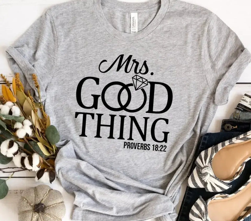 He Who Finds a Good Wife Finds A Good Thing Tee